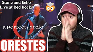 I legit got goosebumps A PERFECT CIRCLE quotOrestesquot Stone and Echo Live at Red Rocks  REACTION [upl. by Lalita]