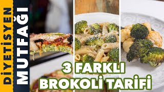 3 FARKLI BROKOLİ TARİFİ  Diyetisyen Mutfağı [upl. by Harrie284]