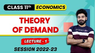 Class 11 Economics  Theory of Demand  L1  CBSE Session 202223  Love Kaushik Sir  Learn and Fun [upl. by Jabin733]