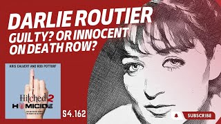 The Case of Darlie Routier Guilty Or Innocent on Death Row  Hitched 2 Homicide [upl. by Tlevesor928]