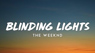 The Weeknd  Blinding Lights lyrics [upl. by Ppik638]