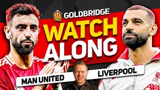 MANCHESTER UNITED vs LIVERPOOL Live With MARK GOLDBRIDGE [upl. by Ssyla]