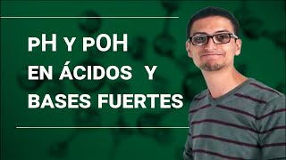 ¿Que es el pH y el pOH Cálculos con ácidos y base fuertes [upl. by Bolton]