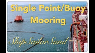 Single PointBuoy Mooring SPM SBMTanker ShipShipSailorSunil [upl. by Aerona]