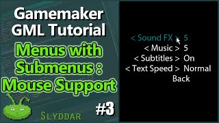 Gamemaker Menus with Submenus 3  Mouse Support GML [upl. by Eirahs]