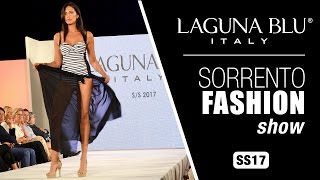 Laguna Blu SS 2017 Fashion Show  Sorrento Coast [upl. by Jereld102]