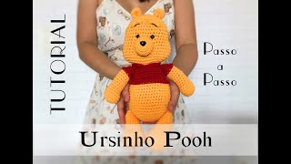 Ursinho Pooh Amigurumi  PASSO A PASSO [upl. by Tavey]