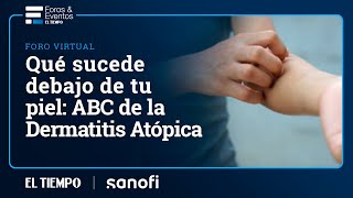 Qué sucede debajo de tu piel ABC de la Dermatitis Atópica  El Tiempo [upl. by Swartz]