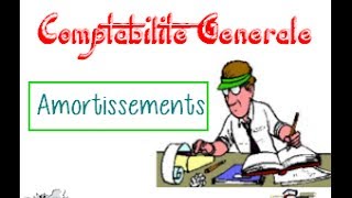 Amortissements  Comptabilite generale [upl. by Wieche665]