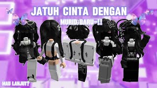 JATUH CINTA DENGAN MURID BARU  Yang bener ajee 🧐  PERCAKAPAN ROBLOX INDONESIA 🇮🇩 [upl. by Arret]