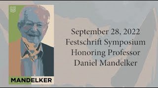 Professor Daniel Mandelker Festschrift Symposium [upl. by Ettenrahs784]