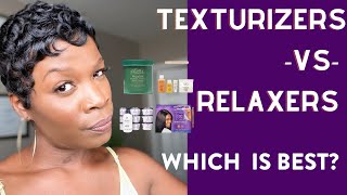 TEXTURIZERS VS RELAXERS WHICH IS BEST [upl. by Llednov257]