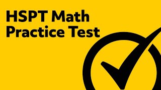 Amazing HSPT Math Practice Test [upl. by Einnaffit]