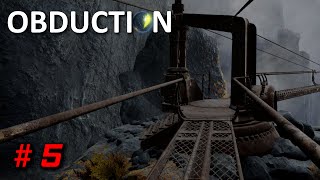 Obduction Gameplay  Part 5  Walkthrough No Commentary [upl. by Hcardahs]