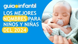 Guía de nombres 2024 para niños y niñas 👶❤️ Conoce el origen y significado de nombres para bebés [upl. by Nner]