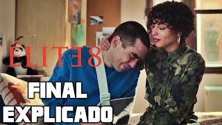 ÉLITE 8  FINAL EXPLICADO SERIE NETFLIX TEMPORADA FINAL [upl. by Ettelrac744]