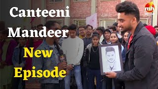 New Year Special New Funny Episode  Canteeni Mandeer  Ravneet  GNA University Phagwara [upl. by Adi]