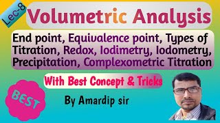 Lec8 Volumetric Analysis  Types of Titration End Point Equivalence Point  Iodimetry Iodometry [upl. by Armin649]