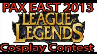 League of Legends Official Costume Contest PAX East 2013 [upl. by Yrrak111]