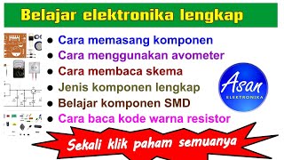 Belajar elektronikapaket komplit belajar skema kode resistor jenis komponen SMD dll by asan [upl. by Acirrej]