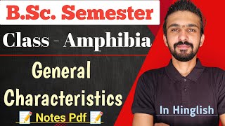 Amphibians General Characteristics  Class  Amphibia  Bsc Semester  By Dadhich Sir [upl. by Arrim]