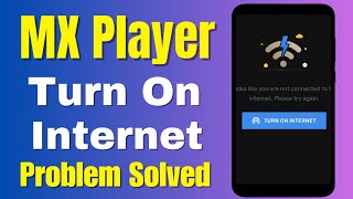 MX Player Turn On Internet Problem Solve  MX Player App No Network Problem Solved [upl. by Eelsha]