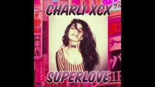 Charli XCX  SuperLove [upl. by Anrev197]