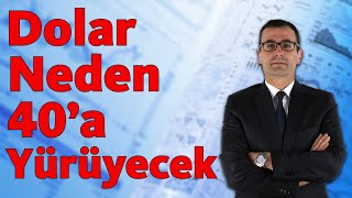 Dolar Neden 40a Yürüyecek [upl. by Annaeed416]