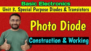 Photo Diode Construction amp Working Special Purpose Diodes Basic Electronics [upl. by Dnaltruoc]