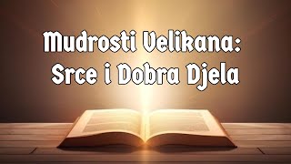 Izreke Islamskih Velikana o Srcu i Dobrim Djelima [upl. by Carlita]