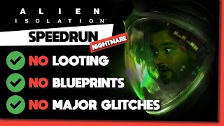 Former WR Alien Isolation  Low NMG Nightmare SPEEDRUN in 3h13m37s  No Loot  No Blueprints [upl. by Ika]