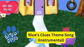 Blues Clues  Blues Clues Theme Song Instrumental [upl. by Torrell918]