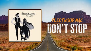 Fleetwood Mac  Dont Stop  Lyrics [upl. by Onilegna]