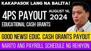 ✅4PS PAYOUT EDUCATIONAL CASH GRANTS BUKAS NA NARITO ANG PAYROLL SCHEDULE NG REHIYON [upl. by Given]