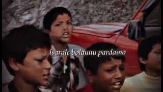 isarale bolaunu pardainakanchi hey kanchiyo naniko siraimamere samne wali khidki meindailekh [upl. by Englebert763]