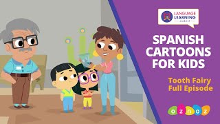 Spanish Cartoons for Kids  Kids Spanish  Tooth Fairy Full Episode  Español Para Niños [upl. by Johny]