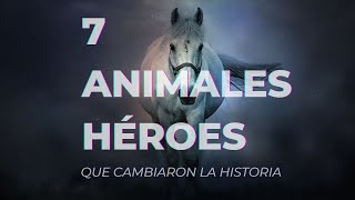 7 ANIMALES QUE CAMBIARON LA HISTORIA [upl. by Eralcyram]