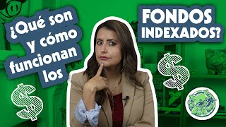 Inversiones ¿qué son los fondos indexados o indizados  Sofía Macías [upl. by Saber109]