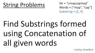 String  16 Find Substrings formed using Concatenation of all given words [upl. by Sairtemed834]