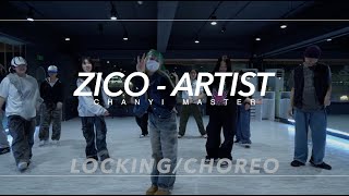 LockingChoreo Class  지코 ZICO  Artist  CHANYI Choreography  PM 620 월수 초중급 [upl. by Enelyak29]