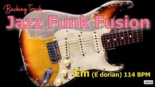 Jazz Funk Fusion JAZZ FUNK SOUL／Backing Track Em 114 BPM E dorian [upl. by Odlopoel744]