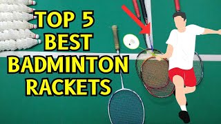 Top 5 badminton rackets of all time 2024 [upl. by Maupin781]