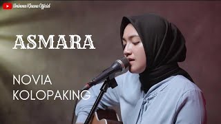 ASMARA  NOVIA KOLOPAKING  COVER BY UMIMMA KHUSNA [upl. by Rialb496]