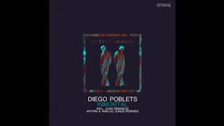 Diego Poblets  Inmortals Juan Deminicis Remix Or Two Strangers [upl. by Court566]