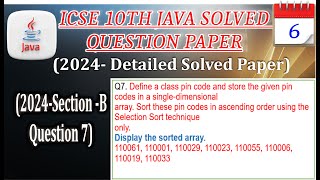 SectionB Q7  10th icse java computer 2024  ascending order using the Selection Sort technique [upl. by Jain]