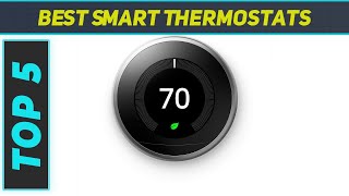 Top 5 Best Smart Thermostats in 2023 [upl. by Ramunni831]