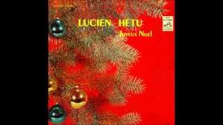 Lucien Hétu  Cloches de Noël  1966 [upl. by Plusch]