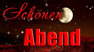 Guten Abend🌃Wünsche dir einen schönen Abend🌛Liebe Grüße für Dich💌 [upl. by Iznek]