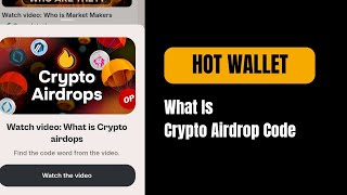 What is Crypto Airdrop  Hot Wallet Video code  HOT WALLET Telegram Mining [upl. by Tremann268]