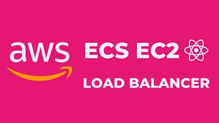 Como configurar un BALANCEADOR DE CARGA application con AWS ECS EC2  Docker [upl. by Nahgeem]